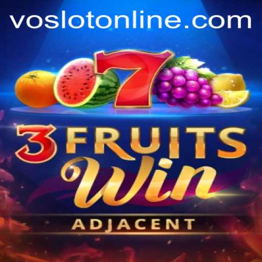 Experience the Excitement of 3FruitsWin at VOSLOT Casino