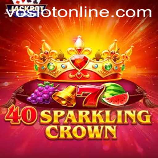 Unveiling the Thrills of 40SparklingCrown at VOSLOT Casino