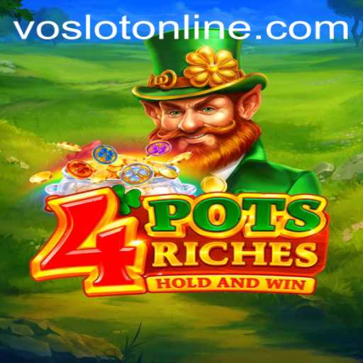 Explore the Excitement of 4potsriches at VOSLOT Casino