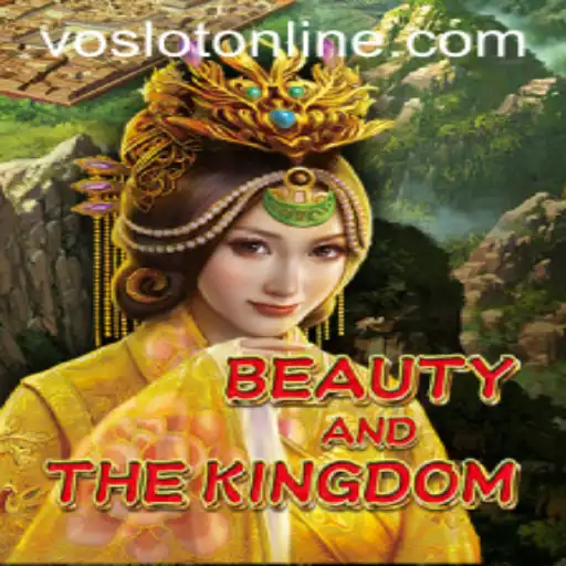 Exploring 'BeautyAndTheKingdom' in the World of VOSLOT Casino