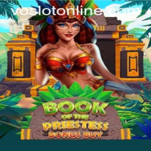 Discover the Mystical World of BookOfThePriestess at VOSLOT Casino