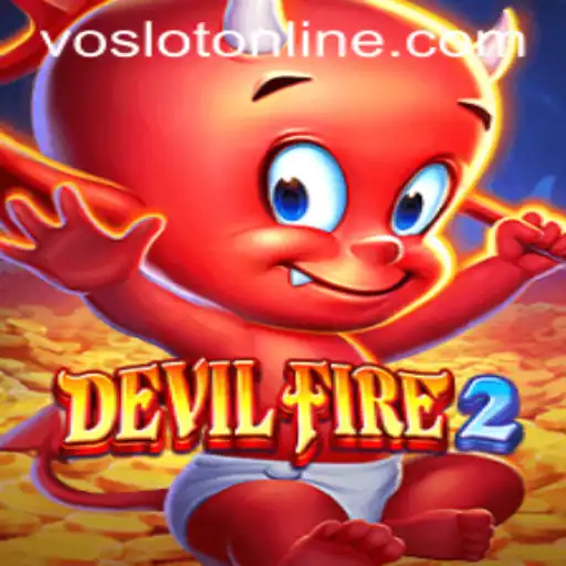 DevilFire2: Unleashing Thrills at VOSLOT Casino