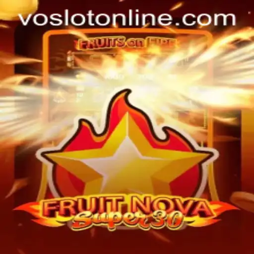 Exploring the Exciting World of FruitrNovaSupe30 at VOSLOT Casino