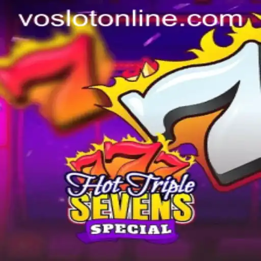 Experience the Thrills of HotTripleSevensSpecial at VOSLOT Casino