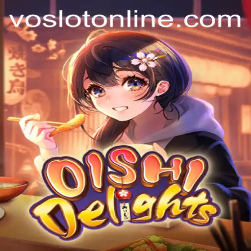 Discover the Excitement of OishiDelights at VOSLOT Casino