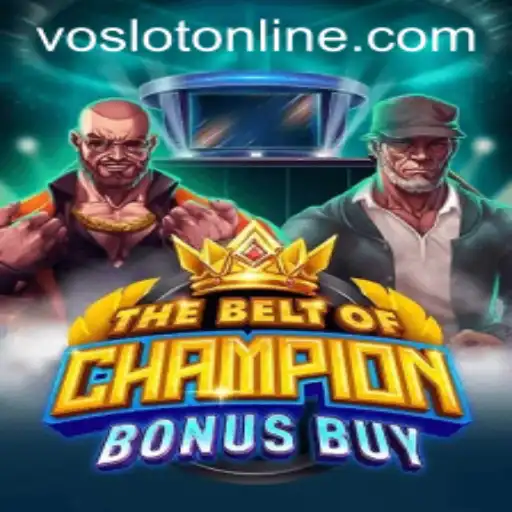Unveiling TheBeltOfChampionBonusBuy at VOSLOT Casino
