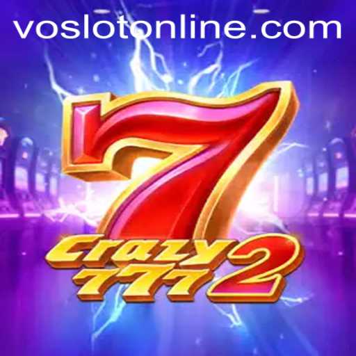 Explore the Exciting World of Crazy7772 at VOSLOT Casino