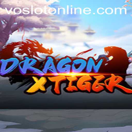 Discover the Thrills of DragonXTiger at VOSLOT Casino