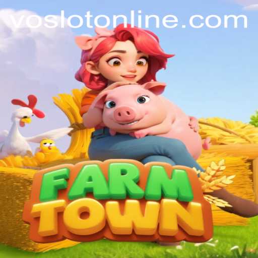 Exploring FarmTown: A Deep Dive into Gameplay and VOSLOT Casino Connection