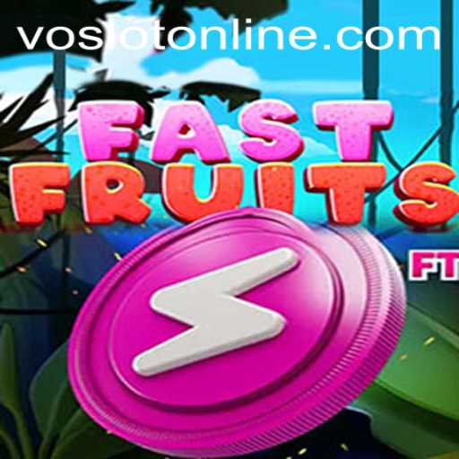 Exploring FastFruits: The Latest Buzz at VOSLOT Casino