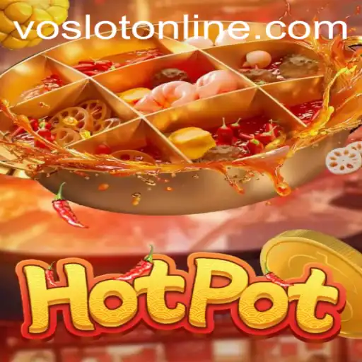 Exploring Hotpot at VOSLOT Casino
