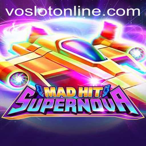 MadHitSupernova: An Exciting New Game at VOSLOT Casino