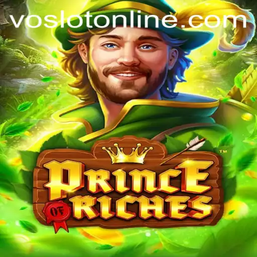 Discover the Exciting World of PrinceOfRiches at VOSLOT Casino